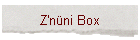 Z'nni Box